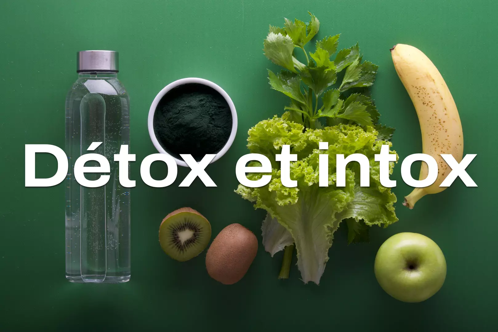 Détox : ce qui marche, ce qui est du bullshit, et votre foie