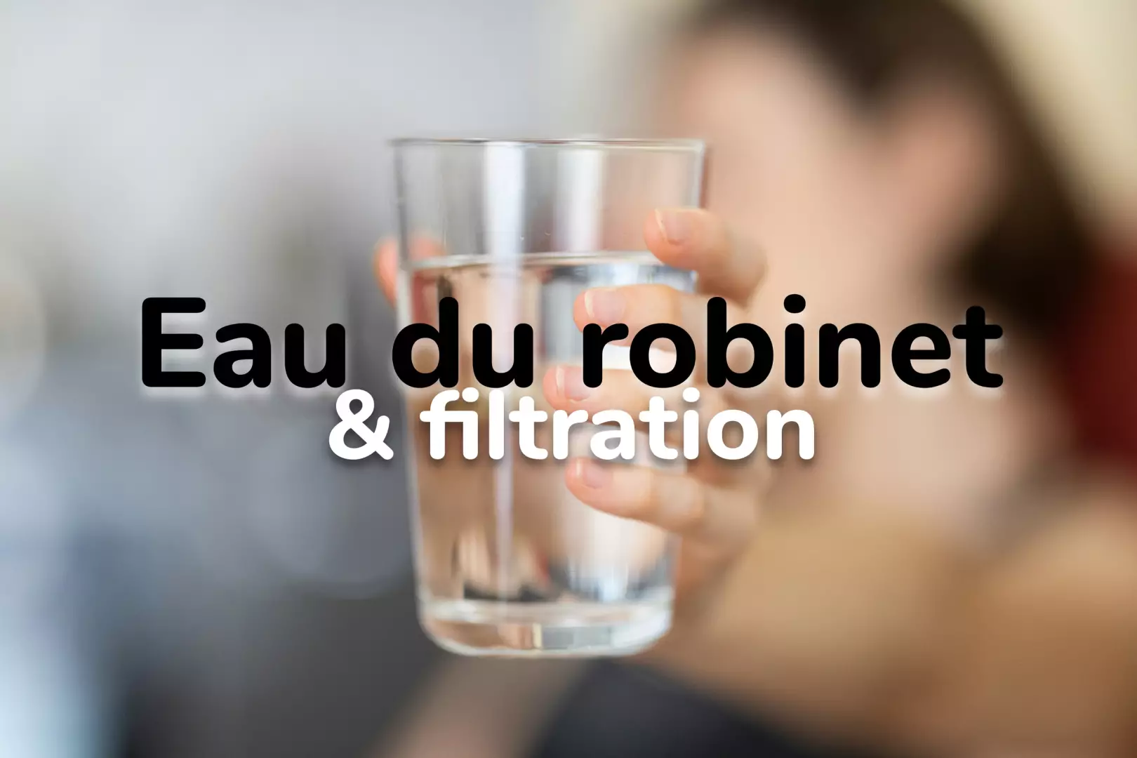 Ce qu'il y a vraiment dans votre eau du robinet et avec quoi filtrer